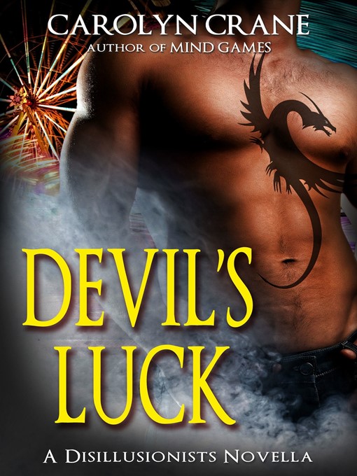 Title details for Devil's Luck (epilogue edition) by Carolyn Crane - Available